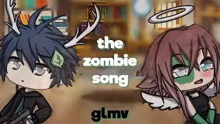 The Zombie Song | Gacha Life Music Video | GLMV