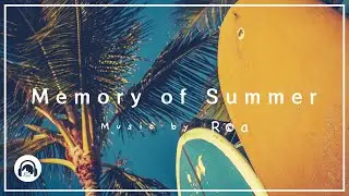 Roa - Memory of Summer 【Official】