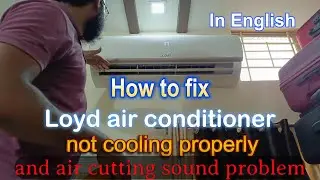 How to fix lloyd air conditioner cooling problem| How to fix lloyd ac air cutting sound problem