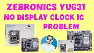 Zebronics YUG31 No Display Problem Clock IC faulty
