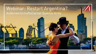 WEBINAR | Restart Argentina | 07.08.2024