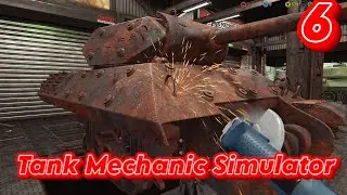 ➤ Tank Mechanic Simulator ➤ СЕРИЯ 6 ➤