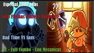 FNF Indie Cross - Bad Time - Solo Flechas Naranjas y Azules [HARD] | No Miss Full Combo