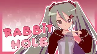 Miku's Rabbit Hole (I animated DECO*27's Rabbit Hole in MMD)