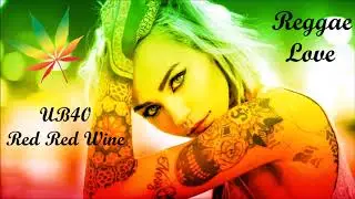 UB40 - Red Red Wine /Reggae Love