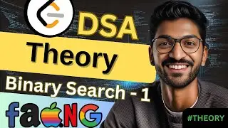 Binary Search-1 | Theory | 🔥 Beginner, Medium & Advanced Level 