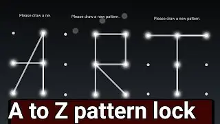 A to Z pattern lock alphabet 2020 mobi tricks