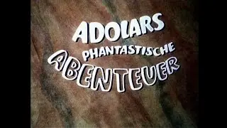 Adolars phantastische Abenteuer (Mézga Aladár különös kalandjai) - (Vor- und Abspann)- Folge 1