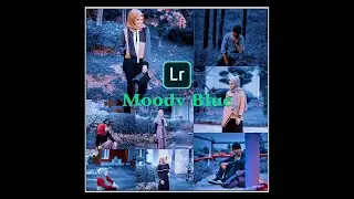 Tutorial Edit Foto Selebgram||Moody Blue||TUTORIAL LIGHTROOM