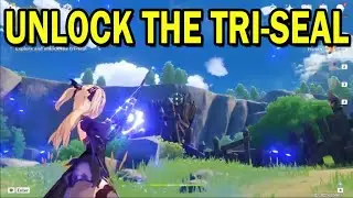 GENSHIN IMPACT EXPLORE AND UNLOCK THE TRI-SEAL