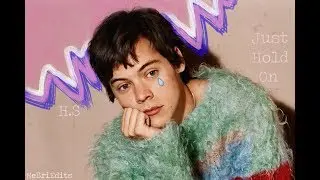 Harry Styles - Just Hold On - Louis Tomlinson ~ Cover