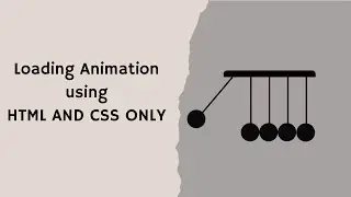 Loading Animation using HTML AND CSS.