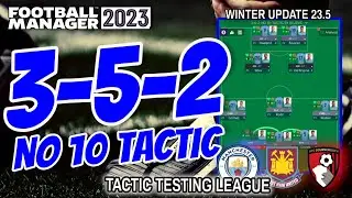 FM23 Tactic Testing League V23.5 - 3-5-2 NO 10 TACTIC - Football Manager 2023