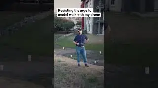 Model walking with my drone
