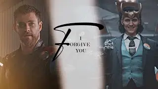 Thor & Loki | I forgive you