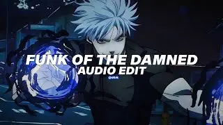 funk of the damned - sxid [edit audio]