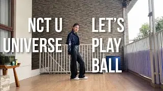 NCT U - Universe (Let's Play Ball) ; dance cover
