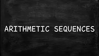 ARITHMETIC SEQUENCES