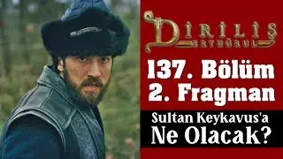 #DirilişErtuğrul 137. Bölüm 2. Fragman Analiz ve Tahmini – #Keykavus a Ne Olacak! #Alıncak  #Dragos
