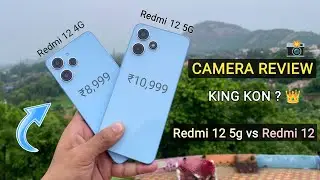 Redmi 12 5G vs Redmi 12 Camera Comparison, Redmi 12 5g Camera Test, Redmi 12 4g Camera Review