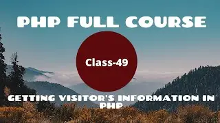 Getting visitor's Information in PHP | PHP Programming Language Tutorial - Full Course | PHP-2021