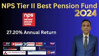 Best Pension Fund Manager for NPS Tier II in 2024 | Best Pension Fund Manager 