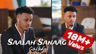 SAALAX SANAAG | CALAF | OFFICIAL MUSIC VIDEO 2024