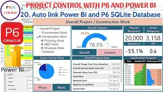20.Project control with Primavera P6 vs Power BI || Auto link Power BI and P6 SQLite Database