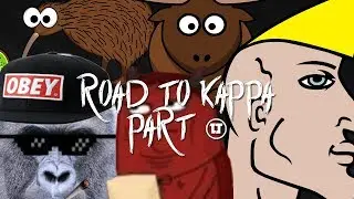 Road to Kappa pt. 1