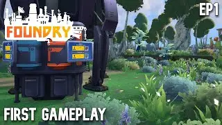 FOUNDRY - First Gameplay Ep1