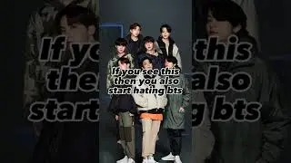 now I hate bts 