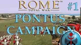 Let's Play Rome: Total War - Pontus Campaign #1