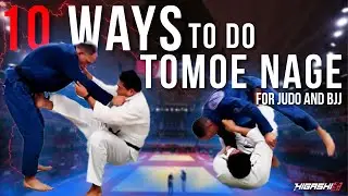 10 ways to do TOMOE NAGE for Judo and BJJ