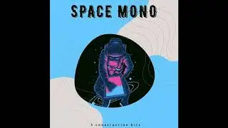 SPACE MONO (Demo)