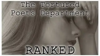 The Tortured Poets Department Song RANKING