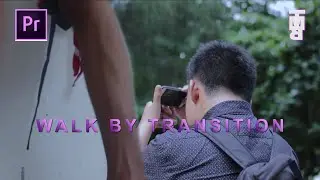 Tutorial Walk By Transition| Adobe Premiere Pro