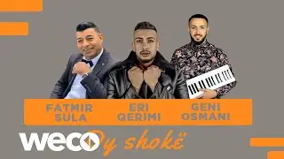 Fatmir Sula ft. Eri Qerimi & Geni Osmani - Dy shoke   (Official Audio)