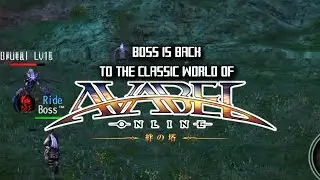 BOSS IS BACK TO THE CLASSIC WORLD OF | AVABEL ONLINE |