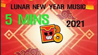 *NEW* Brawl Stars Lunar 2021 Menu Song 5MINS