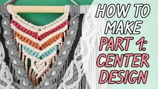 Center Design with Accent Colors | Part 1 How to Make Colorful Macrame Wall Hanging Tutorial