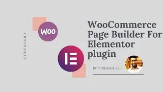 WooCommerce Page Builder For Elementor plugin - for woocommerce product page design (CMBD-78)