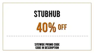 Stubhub Discount Code 2025 May