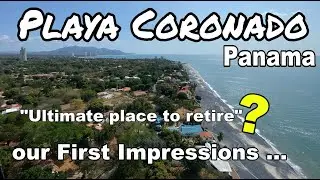 Is Playa Coronado, Panama the Ultimate Retirement location ?
