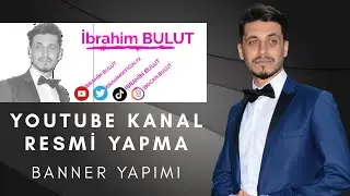 YouTube Kanal Resmi Yapma(Banner) Grafik tarasım yapma HD720PP