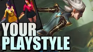 YOUR Champion Playstyle