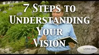 7 Steps to Understanding Your Vision