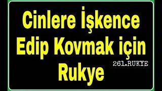 İşkence Edip Kovmak İçin Rukye Rabbim Şifa Versin İnşAllah