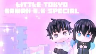 Kawaii K.K Little Tokyo Special💖🍡💧