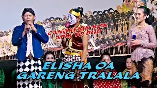 Terbaru...!!! Gareng Tralala & ELisha OA Paling Gayeng