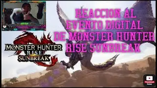 MHRise SunBreaK | REACCION Evento Digital MHRise SuNBreaK Mayo 2022